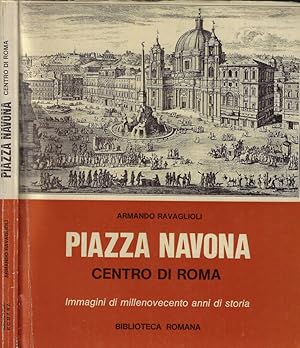 Bild des Verkufers fr Piazza Navona Centro di Roma Immagini di millenovecento anni di storia zum Verkauf von Biblioteca di Babele