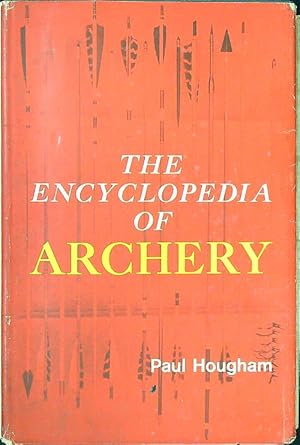 Bild des Verkufers fr The Encyclopedia of Archery zum Verkauf von Librodifaccia