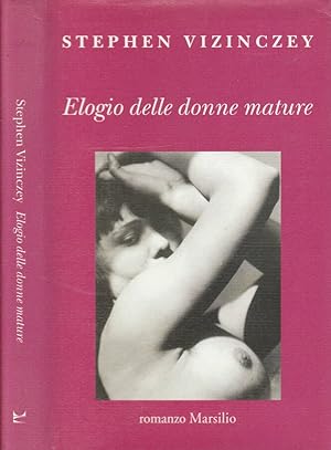 Seller image for Elogio delle donne mature for sale by Biblioteca di Babele