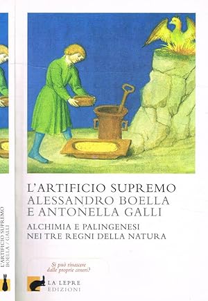 Immagine del venditore per L'artificio supremo Alchimia e palingenesi nei tre regni della natura venduto da Biblioteca di Babele