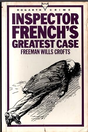 Bild des Verkufers fr INSPECTOR FRENCH'S GREATEST CASE zum Verkauf von Mr.G.D.Price