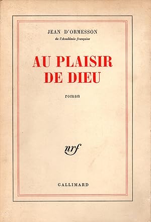 Image du vendeur pour Au plaisir de Dieu mis en vente par JP Livres