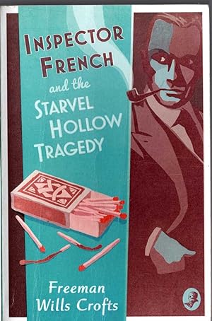 Seller image for INSPECTOR FRENCH AND THE STARVEL HOLLOW TRAGEDY for sale by Mr.G.D.Price