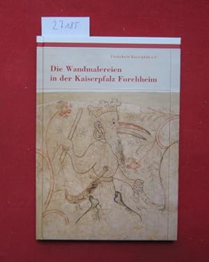 Image du vendeur pour Die Wandmalereien in der Kaiserpfalz Forchheim. Hrsg. vom Frderkreis Kaiserpfalz e.V.; mis en vente par Versandantiquariat buch-im-speicher