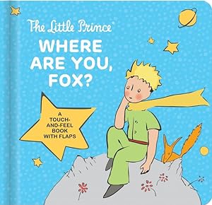 Image du vendeur pour Little Prince Where Are You, Fox? mis en vente par GreatBookPrices