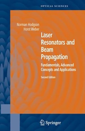 Bild des Verkufers fr Laser Resonators And Beam Propagation : Fundamentals, Advanced Concepts And Applications zum Verkauf von GreatBookPricesUK