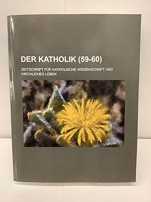 Der Katholik (59-60), Zeitschrift Fur Katholische Wissenschaft Und Kirchliches Leben / Der Kathol...
