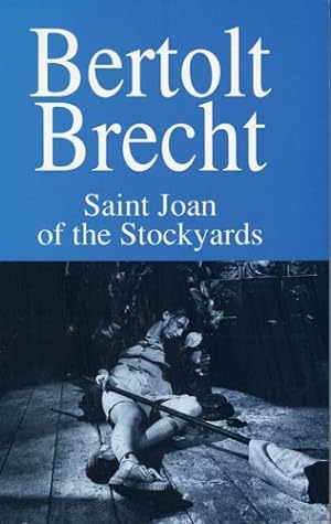 Imagen del vendedor de Saint Joan of the Stockyards (Modern Plays) by Brecht, Bertolt [Paperback ] a la venta por booksXpress