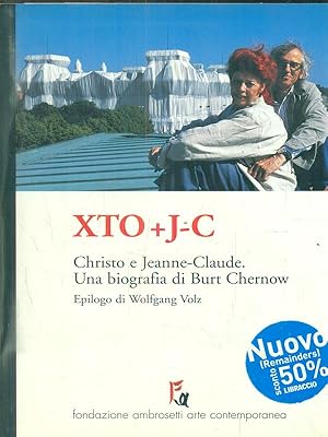 Seller image for Xto e J-C. Christo e Jeanne-Claude. Una biografia for sale by Librodifaccia