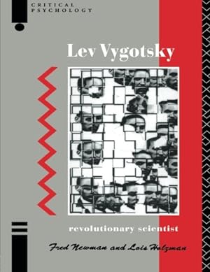 Immagine del venditore per Lev Vygotsky: Revolutionary Scientist (Critical Psychology Series) by Newman, Fred, Holzman, Lois [Paperback ] venduto da booksXpress