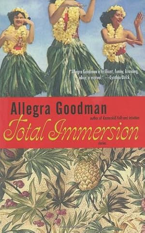 Bild des Verkufers fr Total Immersion: Stories by Goodman, Allegra [Paperback ] zum Verkauf von booksXpress