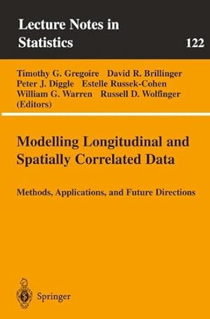 Seller image for Modelling Longitudinal and Spatially Correlated Data (Lecture Notes in Statistics 122) by Gregoire, Timothy G. [Paperback ] for sale by booksXpress