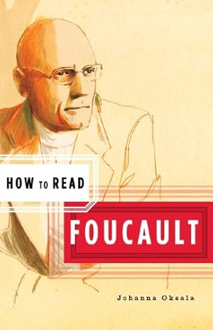 Seller image for How to Read Foucault (How to Read) by Oksala, Johanna [Paperback ] for sale by booksXpress