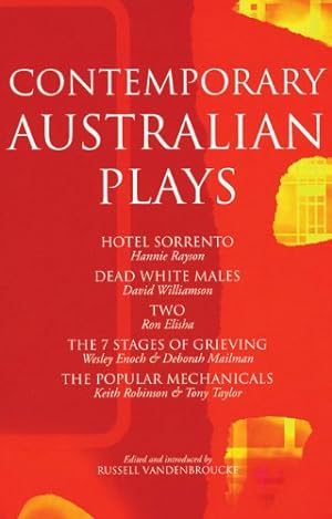 Seller image for Contemporary Australian Plays: The Hotel Sorrento; Dead White Males; Two; The 7 Stages of Grieving; The Popular Mechanicals (Play Anthologies) by Elisha, Ron, Mailman, Deborah, Enoch, Wesley, Rayson, Hannie, Robinson, Keith, Taylor, Tony, Williamson, David [Paperback ] for sale by booksXpress