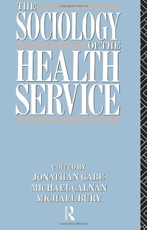 Seller image for The Sociology of the Health Service [Paperback ] for sale by booksXpress