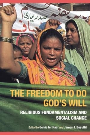 Immagine del venditore per The Freedom to do God's Will: Religious Fundamentalism and Social Change [Paperback ] venduto da booksXpress