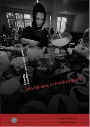 Imagen del vendedor de The Senses in Performance (Worlds of Performance) [Paperback ] a la venta por booksXpress