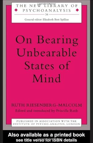 Seller image for On Bearing Unbearable States of Mind (The New Library of Psychoanalysis) by Riesenberg-Malcolm, Ruth [Paperback ] for sale by booksXpress
