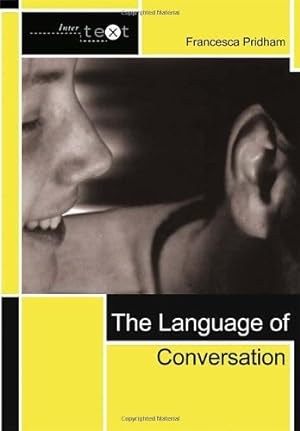 Seller image for The Language of Conversation (Intertext) by Pridham, Francesca [Paperback ] for sale by booksXpress