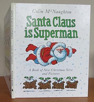 Imagen del vendedor de SANTA CLAUS IS SUPERMAN. A Book of New Christmas Verse and Pictures. a la venta por Roger Middleton P.B.F.A.