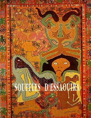 Image du vendeur pour Souffles d'Essaouira: Cinq Peintres Marocains mis en vente par LEFT COAST BOOKS