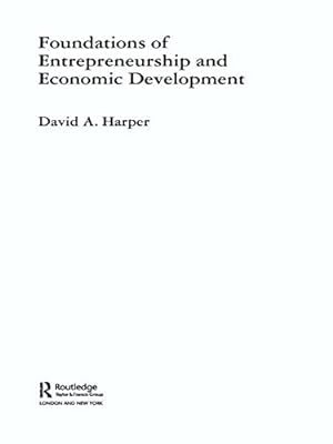 Seller image for Foundations of Entrepreneurship and Economic Development (Foundations of the Market Economy) by Harper, David A [Paperback ] for sale by booksXpress