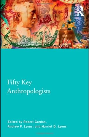 Seller image for Fifty Key Anthropologists (Routledge Key Guides) [Paperback ] for sale by booksXpress