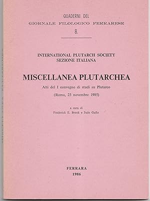 Seller image for Miscellanea plutarchea. Atti del I convegno di Studi su Plutarco (Roma, 23 novembre 1985) for sale by Librairie Franoise Causse
