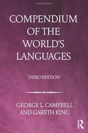 Immagine del venditore per Compendium of the World's Languages by King, Gareth, Campbell, George L. [Hardcover ] venduto da booksXpress