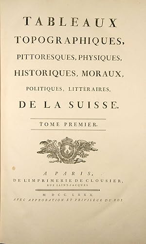 Bild des Verkufers fr Tableaux topographiques, pittoresques, physiques, historiques, moraux, politiques, littraires de la Suisse. Tableaux de la Suisse, ou Voyage pittoresque fait dans les treize cantons et tats allis du corps helvtique. En 4 volumes + 1 volume de table & souscripteurs. zum Verkauf von Harteveld Rare Books Ltd.