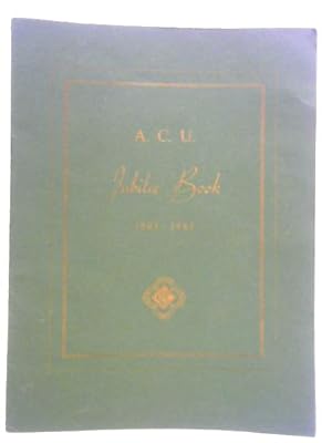 Image du vendeur pour A.C.U. Jubilee Book 1903 - 1963 mis en vente par World of Rare Books