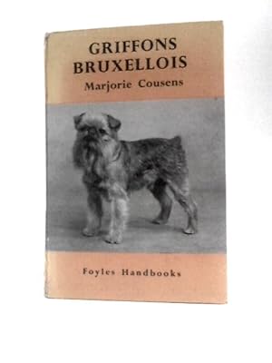 Imagen del vendedor de Griffons Bruxellois (Foyle's Handbook) a la venta por World of Rare Books