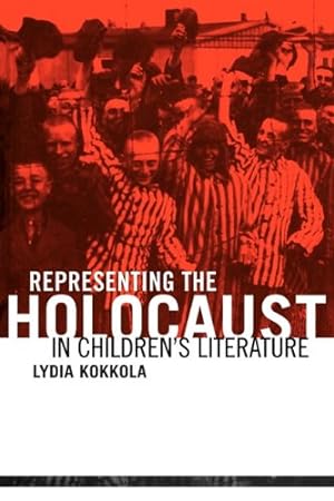 Seller image for Representing the Holocaust in Children's Literature (Children's Literature and Culture) by Kokkola, Lydia [Paperback ] for sale by booksXpress