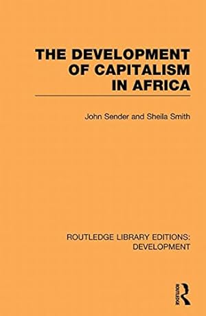 Seller image for The Development of Capitalism in Africa by Sender, John, Smith, Sheila [Paperback ] for sale by booksXpress
