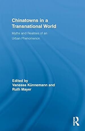 Bild des Verkufers fr Chinatowns in a Transnational World: Myths and Realities of an Urban Phenomenon [Paperback ] zum Verkauf von booksXpress