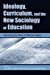 Immagine del venditore per Ideology, Curriculum, and the New Sociology of Education: Revisiting the Work of Michael Apple by McCarthy, Cameron, Weis, Lois, Dimitriadis, Greg [Paperback ] venduto da booksXpress