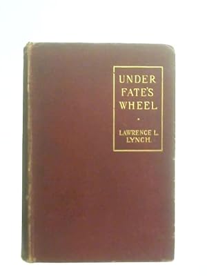 Seller image for Under Fate's Wheel for sale by World of Rare Books