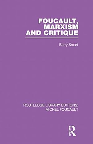 Imagen del vendedor de Foucault, Marxism and Critique (Routledge Library Editions: Michel Foucault) by Smart, Barry [Paperback ] a la venta por booksXpress