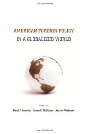 Bild des Verkufers fr American Foreign Policy in a Globalized World [Paperback ] zum Verkauf von booksXpress