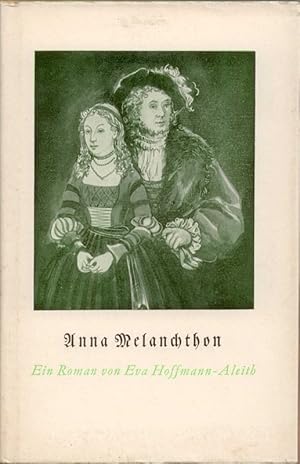 Immagine del venditore per Anna Melanchton venduto da Die Buchgeister