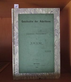 Bild des Verkufers fr Geschichte der Aderlsse. Gekrnte Preisschrift. zum Verkauf von Antiquariat Michael Eschmann