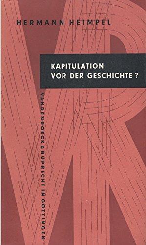 Seller image for Kapitulation vor der Geschichte? Gedanken zur Zeit for sale by Die Buchgeister