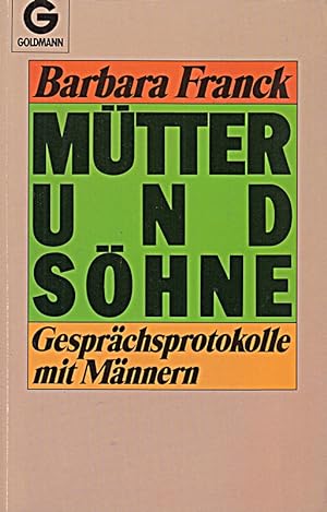 Bild des Verkufers fr Barbara Franck: Mtter und Shne - Gesprchsprotokolle mit Mnnern zum Verkauf von Die Buchgeister