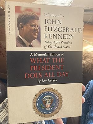 Seller image for a memorial edition of what the president does all day for sale by A.C. Daniel's Collectable Books