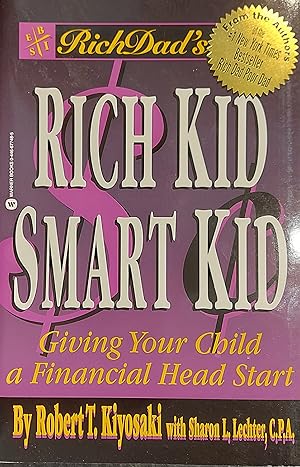 Rich Dad's Rich Kid, Smart Kid: Giving Your Child a Financial Head Start