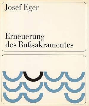 Seller image for Erneuerung des Busakramentes. Christlich, kirchlich, persnlich. for sale by Die Buchgeister