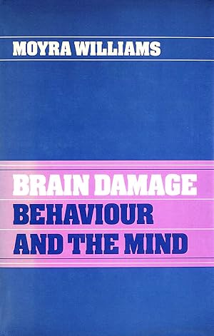 Image du vendeur pour Brain Damage, Behaviour and the Mind mis en vente par M Godding Books Ltd