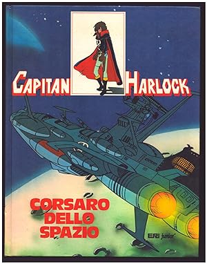 Bild des Verkufers fr Capitan Harlock, corsaro dello spazio zum Verkauf von Parigi Books, Vintage and Rare