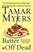 Seller image for Batter Off Dead: A Pennsylvania Dutch Mystery [Soft Cover ] for sale by booksXpress