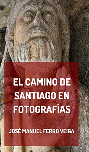 Seller image for El camino de Santiago en fotograf ­as (Spanish Edition) [Hardcover ] for sale by booksXpress